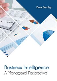 Produktbild: Business Intelligence: A Managerial Perspective