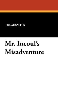 Produktbild: Mr. Incoul's Misadventure