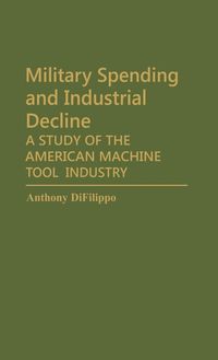 Produktbild: Military Spending and Industrial Decline