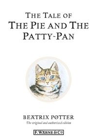 Bild vom Artikel The Tale of The Pie and The Patty-Pan vom Autor Beatrix Potter