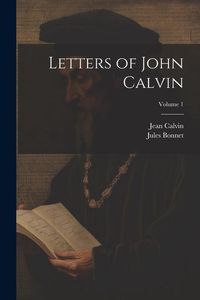 Produktbild: Letters of John Calvin; Volume 1