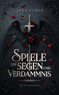Spiele um Segen und Verdammnis