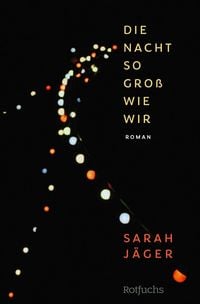 Produktbild: Die Nacht so gro&szlig; wie wir