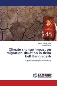 Produktbild: Climate change impact on migration situation in delta belt Bangladesh