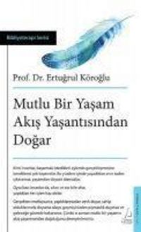 Produktbild: Mutlu Bir Yasam Akis Yasantisindan Dogar
