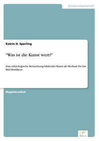 Produktbild: "Was ist die Kunst wert?"