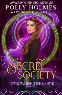Produktbild: The Secret Society (The Well Watchers of Breckin River, #5)