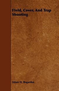 Produktbild: FIeld, Cover, And Trap Shooting