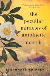 Produktbild: The Peculiar Miracles of Antoinette Martin