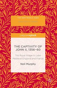 Produktbild: The Captivity of John II, 1356-60