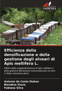 Produktbild: Efficienza della densificazione e della gestione degli alveari di Apis mellifera L.
