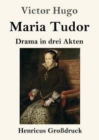 Produktbild: Maria Tudor (Gro&szlig;druck)