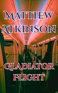 Produktbild: Gladiator Flight (This Fist, #3)