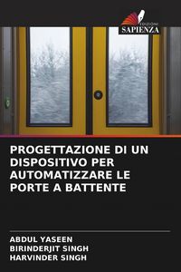 Produktbild: Progettazione Di Un Dispositivo Per Automatizzare Le Porte a Battente