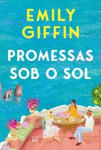 Produktbild: Promessas sob o sol - Uma jornada de ver&atilde;o sobre amor, perda e o poder da verdadeira amizade