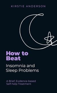 Produktbild: How To Beat Insomnia and Sleep Problems
