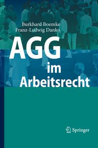 Bild vom Artikel AGG im Arbeitsrecht vom Autor Burkhard Boemke