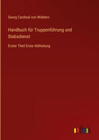 Produktbild: Handbuch f&uuml;r Truppenf&uuml;hrung und Stabsdienst