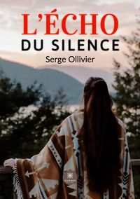 Produktbild: Ollivier, S: L'&eacute;cho du silence