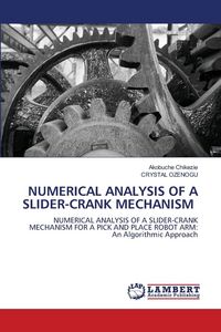 Produktbild: Numerical Analysis Of a Slider-Crank Mechanism