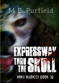 Produktbild: Expressway Thru the Skull (Miki Radicci, #10)