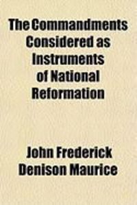Produktbild: The Commandments Considered as Instruments of National Reformation