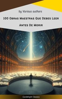 Produktbild: 100 Obras Maestras Que Debes Leer Antes De Morir