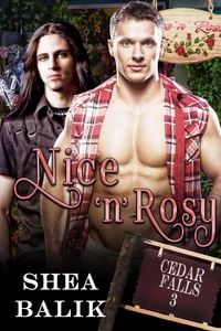 Produktbild: Nice 'N Rosy (Cedar Falls, #3)