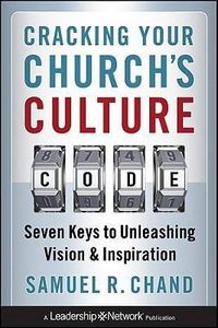 Produktbild: Chand, S: Cracking Your Church's Culture Code