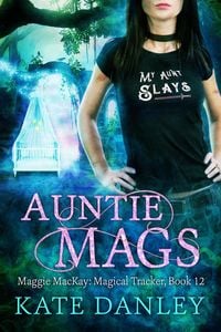Produktbild: Auntie Mags (Maggie MacKay: Magical Tracker, #12)