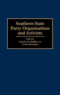 Produktbild: Southern State Party Organizations and Activists