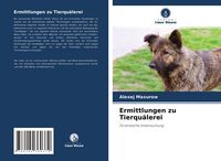 Produktbild: Ermittlungen zu Tierqu&auml;lerei