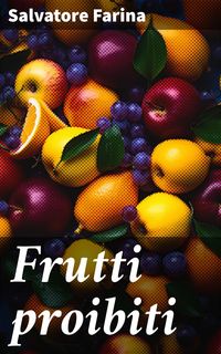 Produktbild: Frutti proibiti