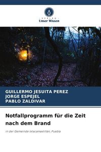 Produktbild: Notfallprogramm f&uuml;r die Zeit nach dem Brand