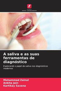 Produktbild: A saliva e as suas ferramentas de diagn&oacute;stico