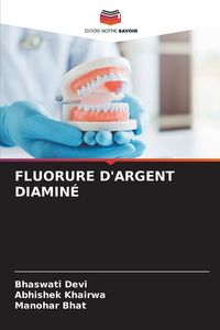 Produktbild: Fluorure D'argent Diamin&eacute;