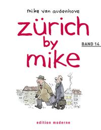 Produktbild: Z&uuml;rich by Mike / Z&uuml;rich by Mike. Band 14
