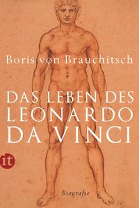 Bild vom Artikel Das Leben des Leonardo da Vinci vom Autor Boris Brauchitsch