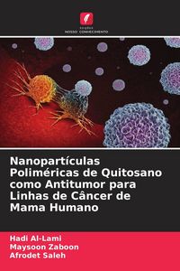 Produktbild: Nanopart&iacute;culas Polim&eacute;ricas de Quitosano como Antitumor para Linhas de C&acirc;ncer de Mama Humano