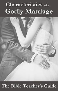 Produktbild: Characteristics of a Godly Marriage (The Bible Teacher's Guide)