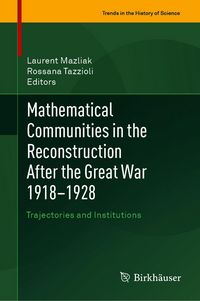 Produktbild: Mathematical Communities in the Reconstruction After the Great War 1918-1928
