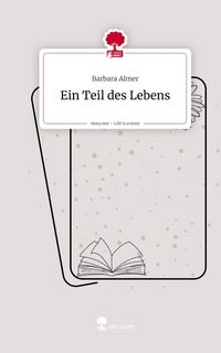 Produktbild: Ein Teil des Lebens. Life is a Story - story.one