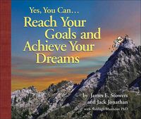 Produktbild: Yes, You Can...Reach Your Goals and Achieve Your Dreams
