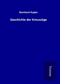Produktbild: Geschichte der Kreuzz&uuml;ge