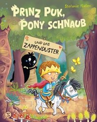 Produktbild: Prinz Puk, Pony Schnaub und das Zappenduster