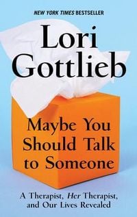 Produktbild: Gottlieb, L: Maybe You Should Talk to Someone