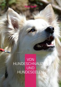 Produktbild: Von Hundeschnauzen und Hundeseelen