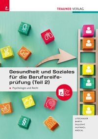 Produktbild: Gesundheit und Soziales f&uuml;r die Berufsreifepr&uuml;fung (Teil 2) Psychologie und Recht + E-Book