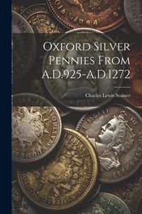 Produktbild: Oxford Silver Pennies From A.D.925-A.D.1272