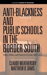 Produktbild: Anti-Blackness and Public Schools in the Border South